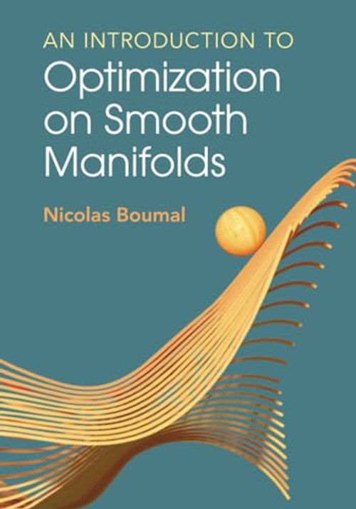 An Introduction to Optimization on Smooth Manifolds - Nicolas Boumal view 2