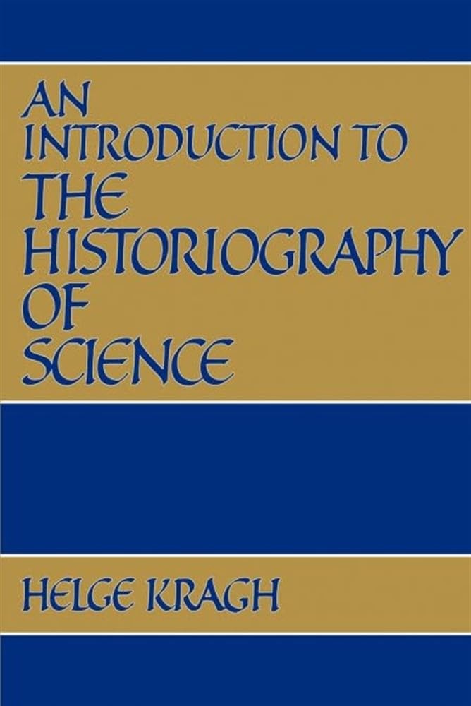 Buy An Introduction to the Historiography of Science (English, Helge Kragh) — BookShops.in