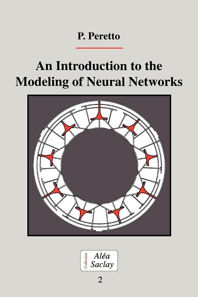 Buy An Introduction to the Modeling of Neural Networks (English, Pierre Peretto | Peretto Pierre | C. Godr Che) — BookShops.in