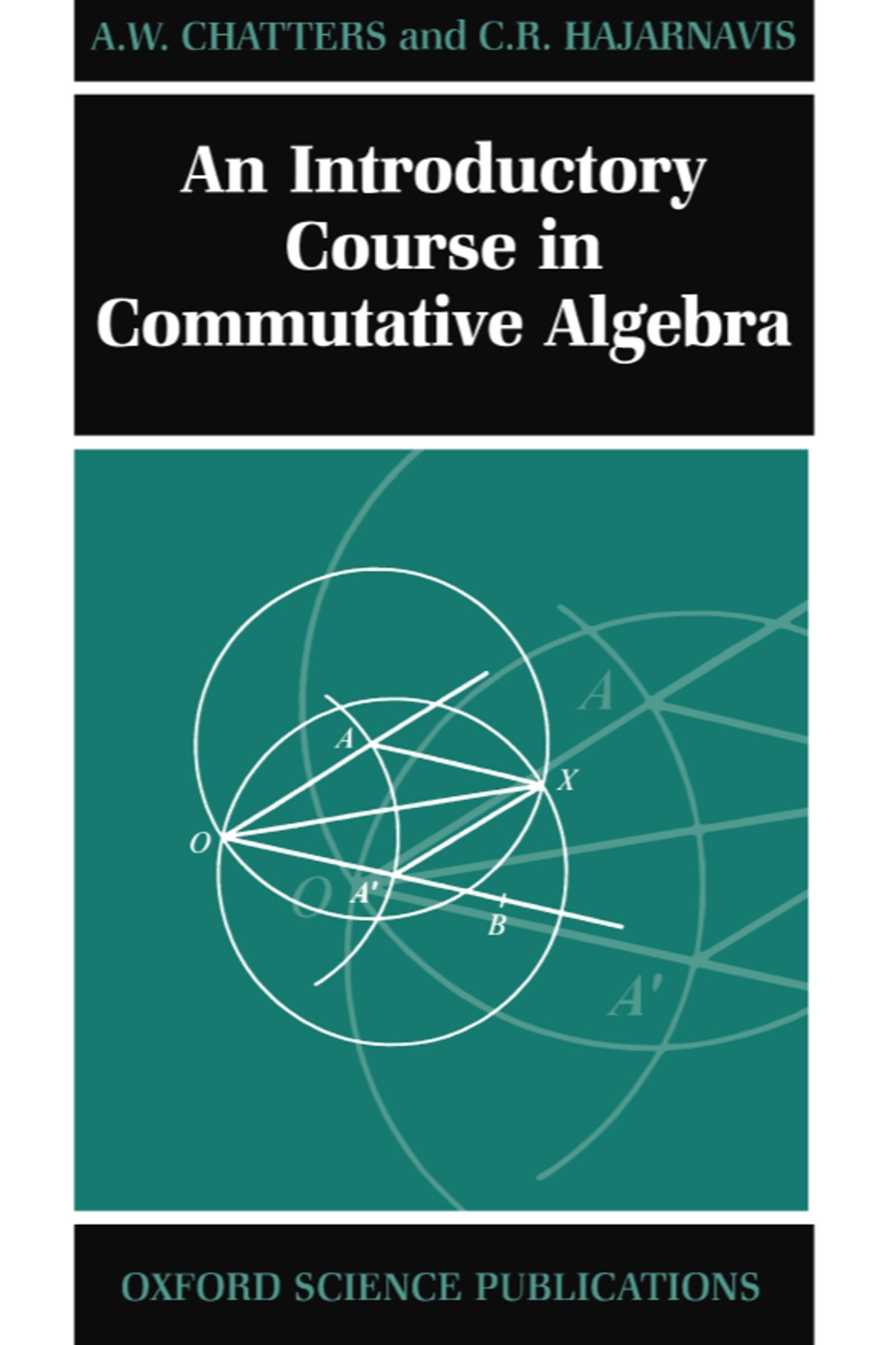 Buy Introductory Course in Commutative Algebra by Chatters — BookShops.in