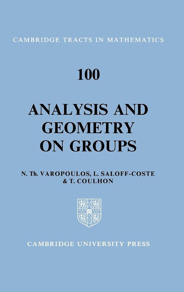 Buy Analysis and Geometry on Groups: 100 by N. Varopoulos | T. C — BookShops.in