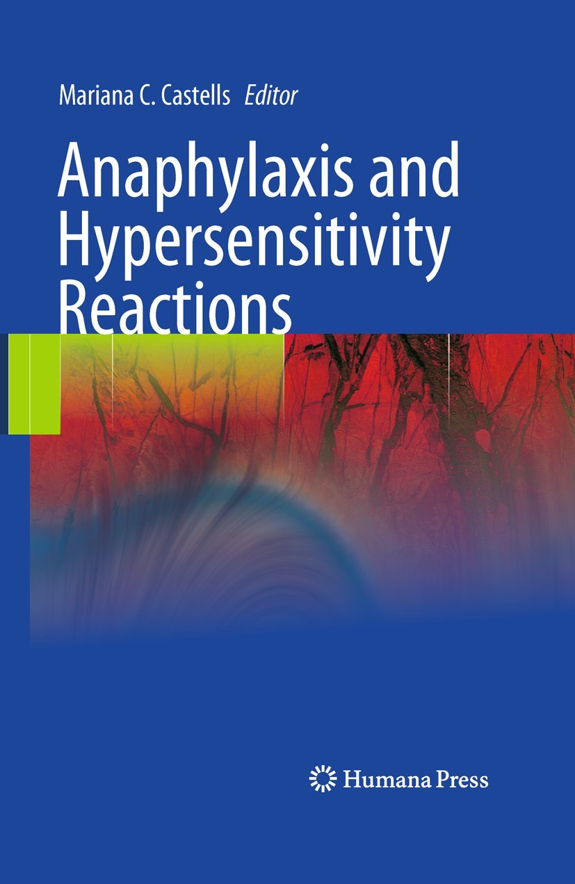 Buy Anaphylaxis and Hypersensitivity Reactions by Mariana C. Cas — BookShops.in