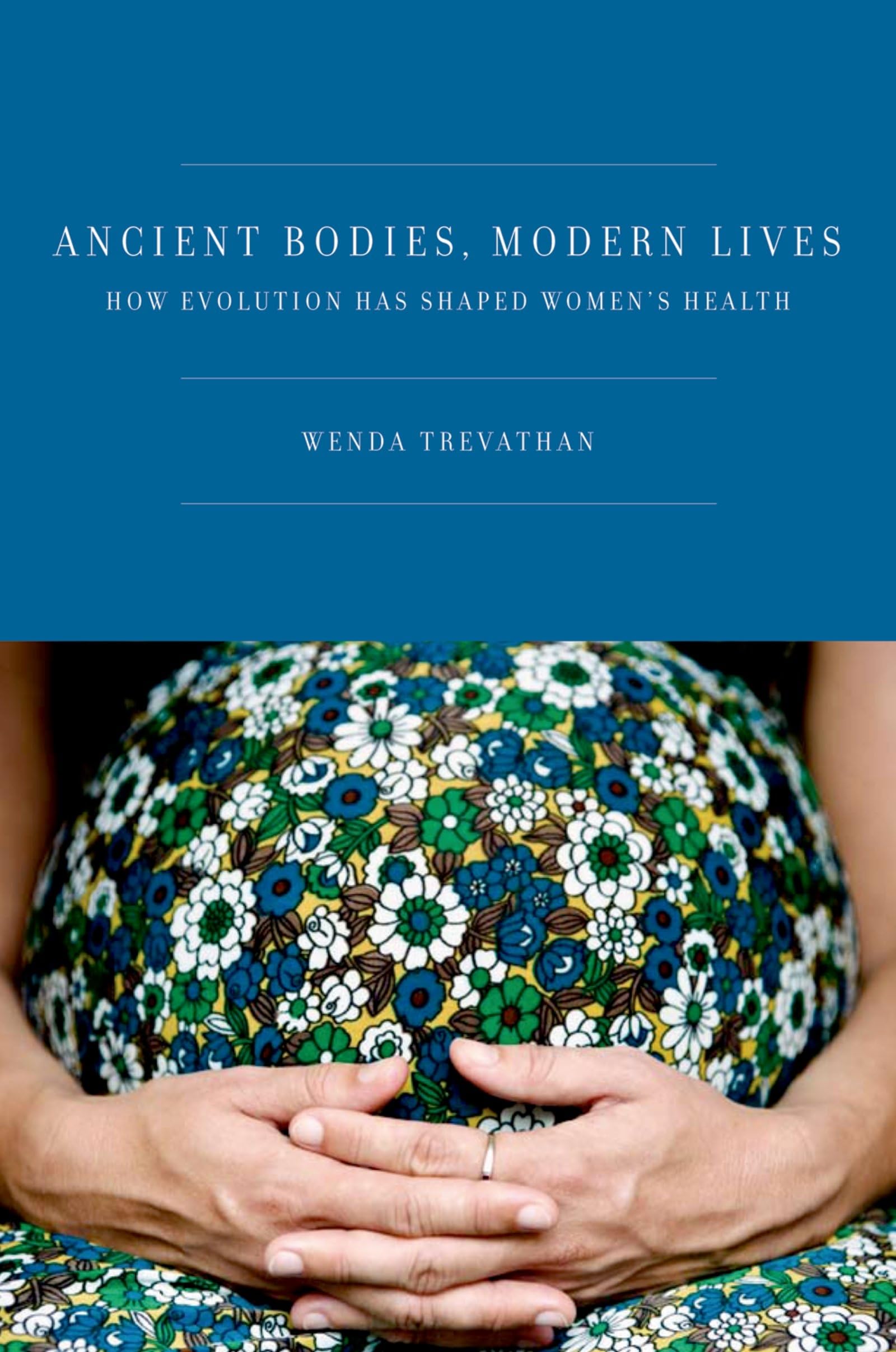 Buy ANCIENT BODIES, MODERN LIVES: HOW EVOLUTION HAS SHAPED WOMEN — BookShops.in