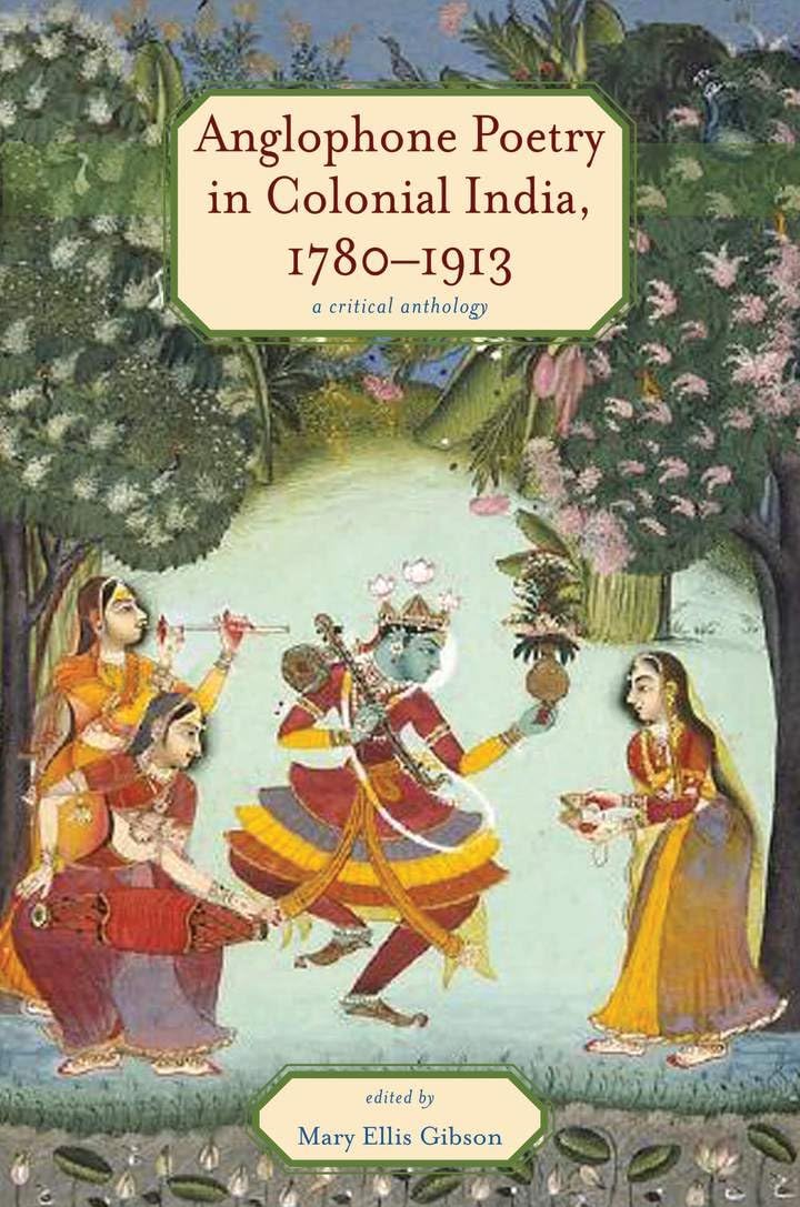 Buy Anglophone Poetry in Colonial India, 1780-1913: A Critical Anthology (Series in Victorian Studies) — BookShops.in