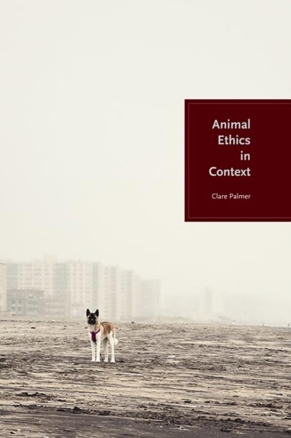 Buy Animal Ethics in Context by Clare Palmer — BookShops.in