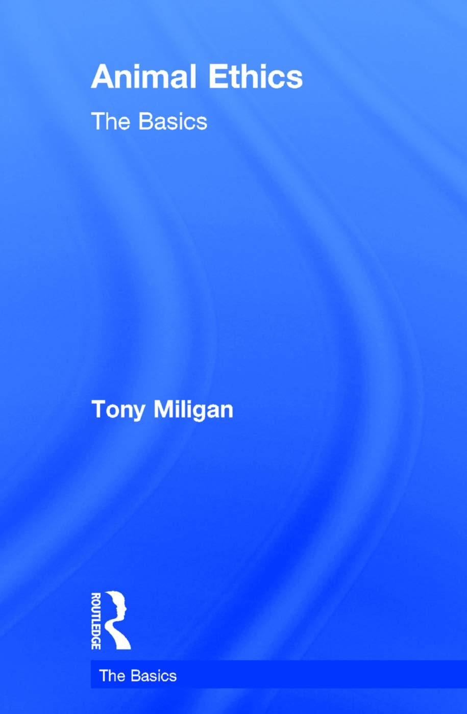 Buy Animal Ethics (English, Tony Miligan) — BookShops.in