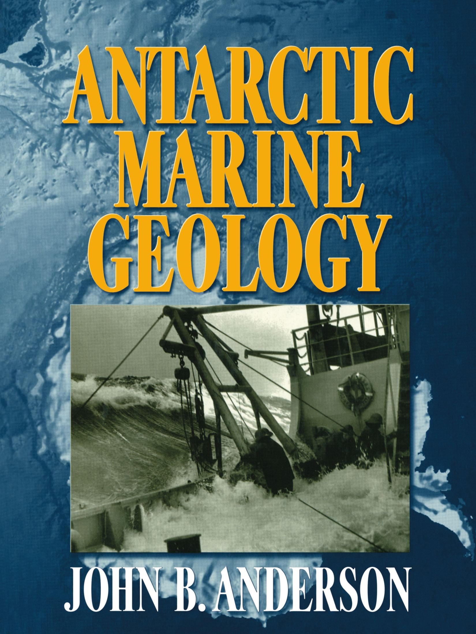 Buy Antarctic Marine Geology by J. B. Anderson — BookShops.in