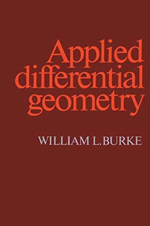 Applied Differential Geometry: A Self-Contained Textbook on Differential Forms and Modern Differential Geometry view 2