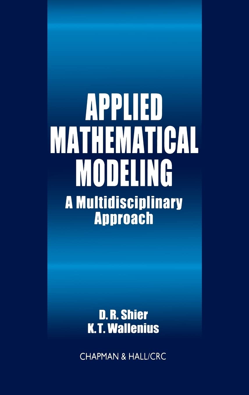 Buy Applied Mathematical Modeling: A Multidisciplinary Approach (Discrete Mathematics and Its Applications) — BookShops.in