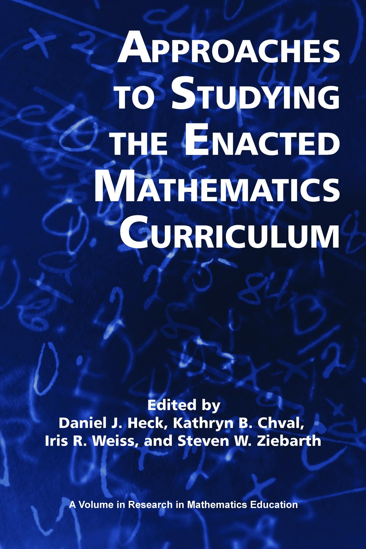 Buy Approaches to Studying the Enacted Mathematics Curriculum (Research in Mathematics Education) — BookShops.in