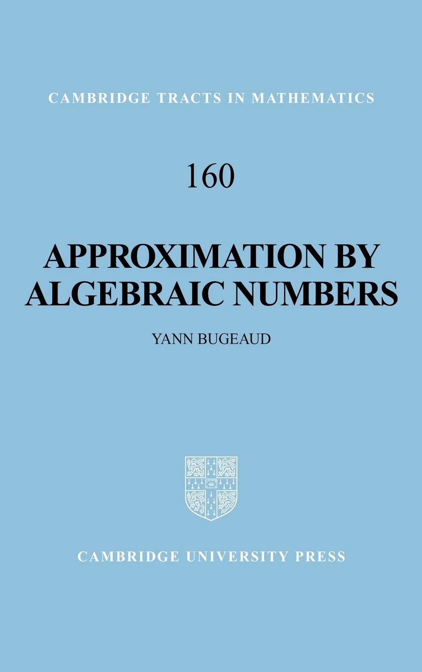 Buy Approximation by Algebraic Numbers by Yann Bugeaud — BookShops.in