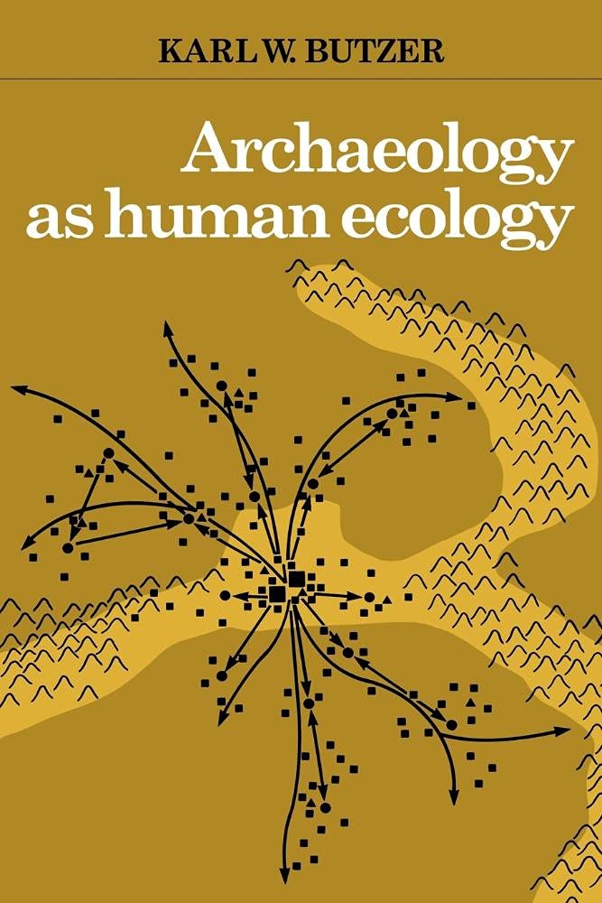 Buy Archaeology as Human Ecology by Karl W. Butzer — BookShops.in