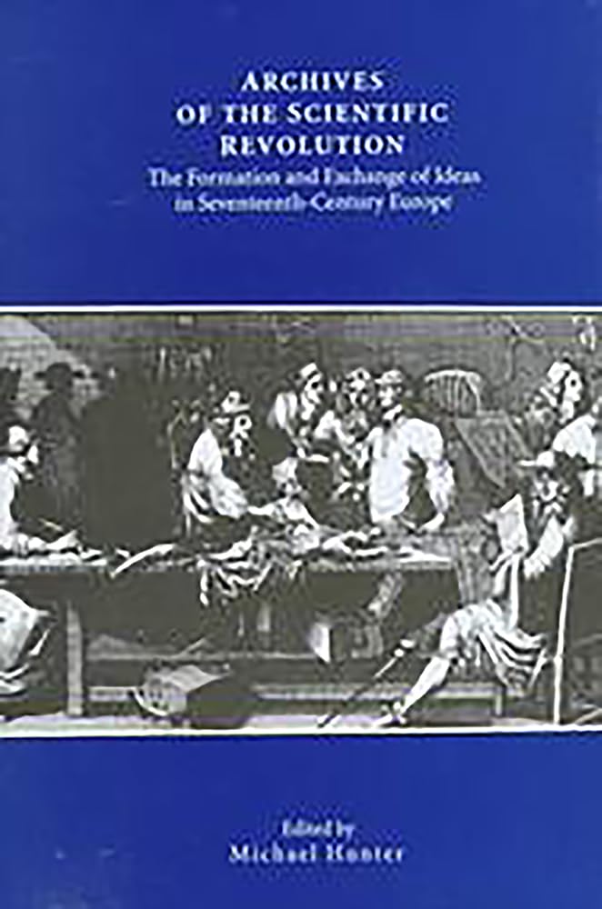 Buy Archives of the Scientific Revolution – The Formation and Ex — BookShops.in
