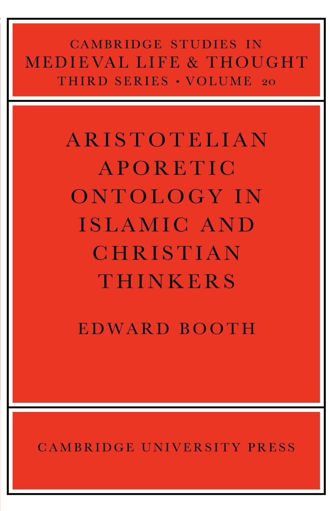 Buy Aristotelian Aporetic Ontology in Islamic and Christian Thinkers (English, Edward Booth) — BookShops.in