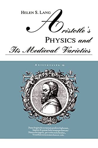 Aristotle's Physics and Its Medieval Varieties (English, Helen S. Lang) view 2