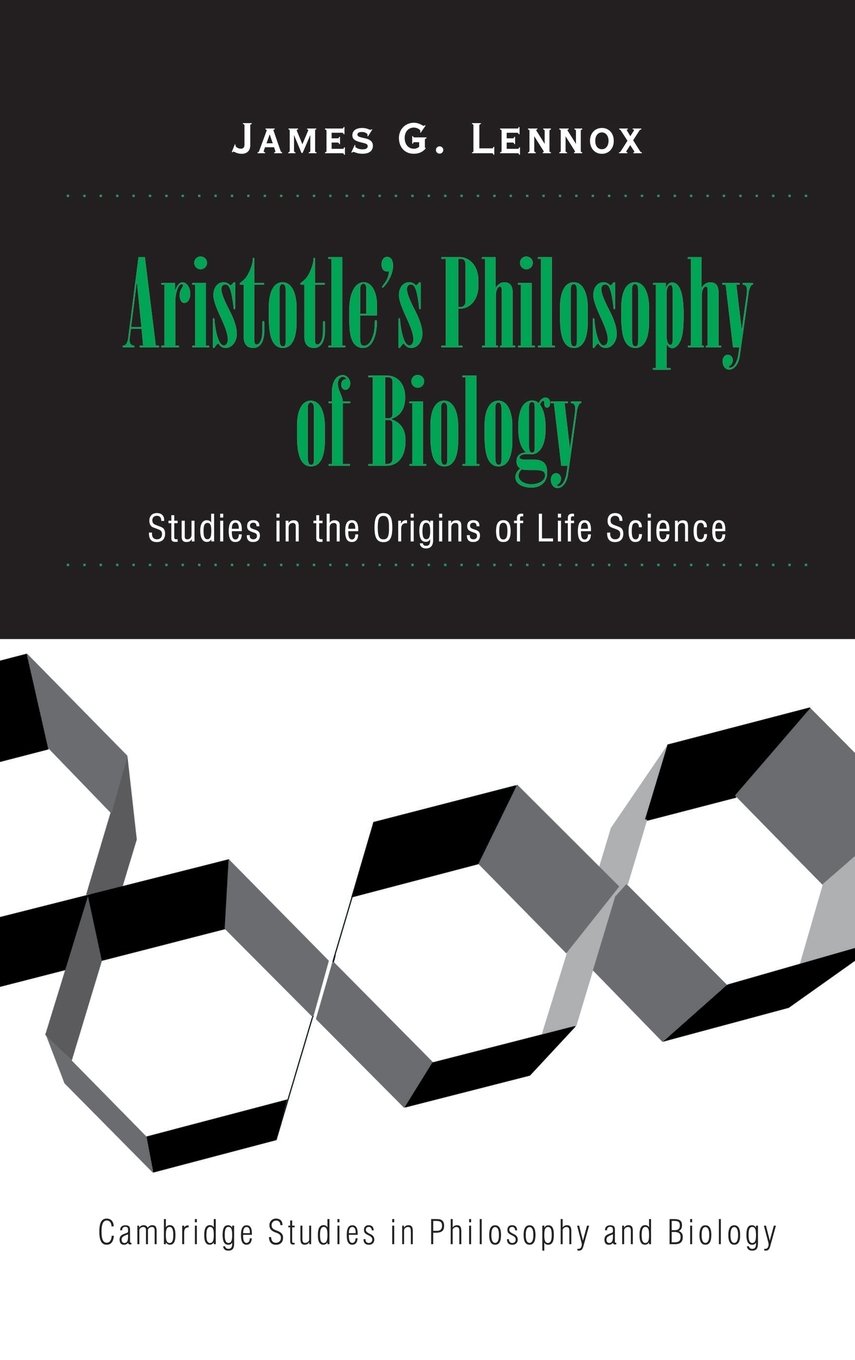 Buy Aristotle's Philosophy of Biology by James G. Lennox — BookShops.in