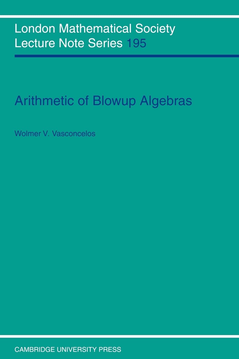 Buy Arithmetic of Blowup Algebras by Wolmer Vasconcelos — BookShops.in
