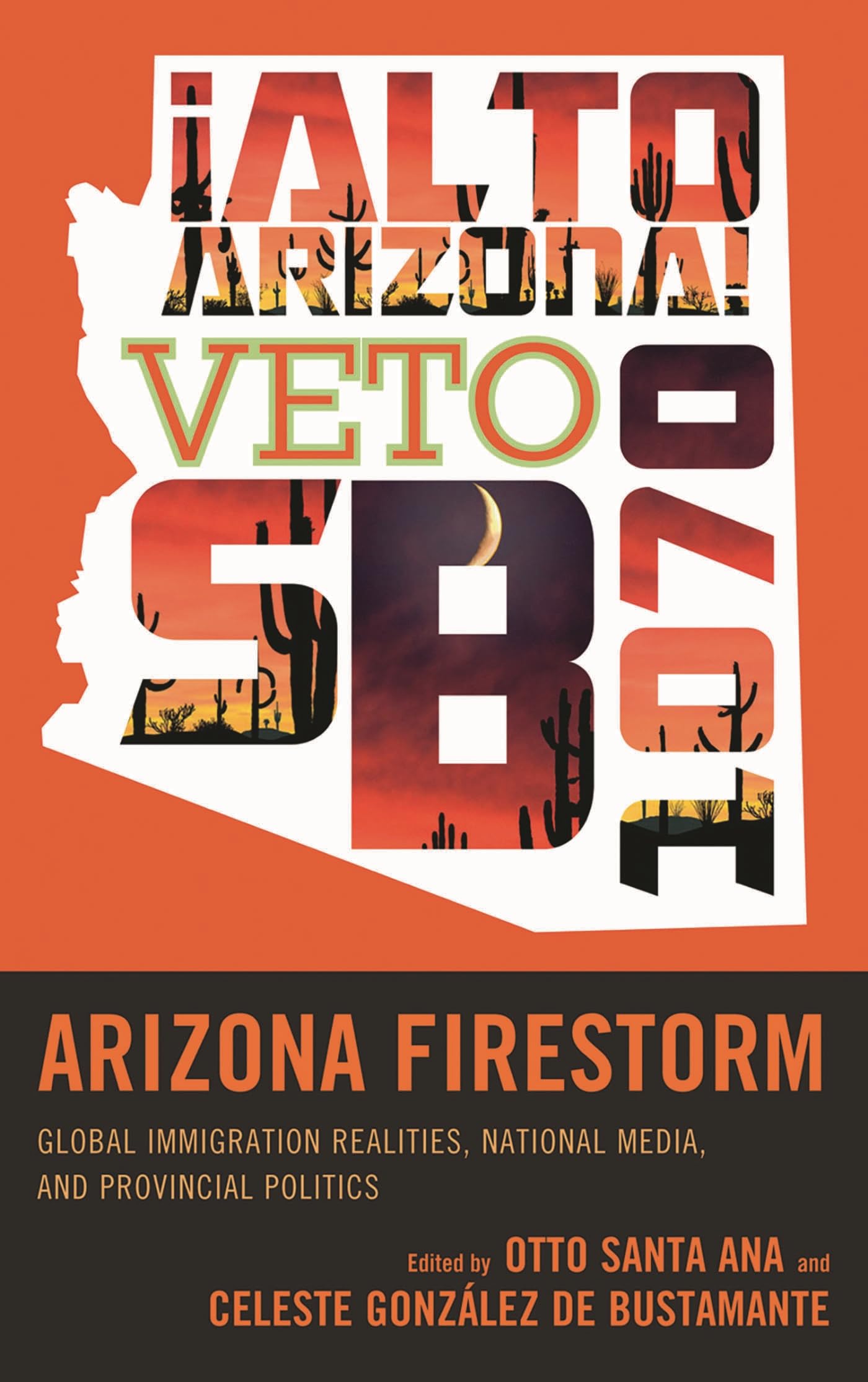 Buy Arizona Firestorm by Otto Santa Ana – Immigration Politics — BookShops.in