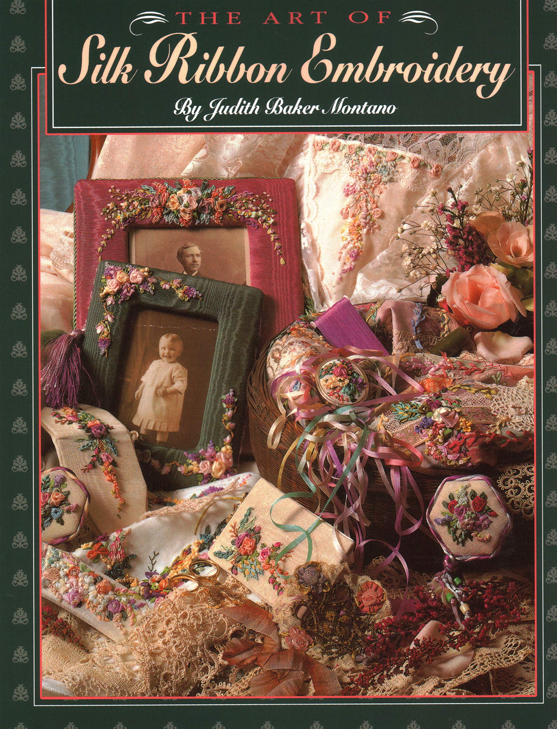 Buy The Art of Silk Ribbon Embroidery by Judith Montano — BookShops.in