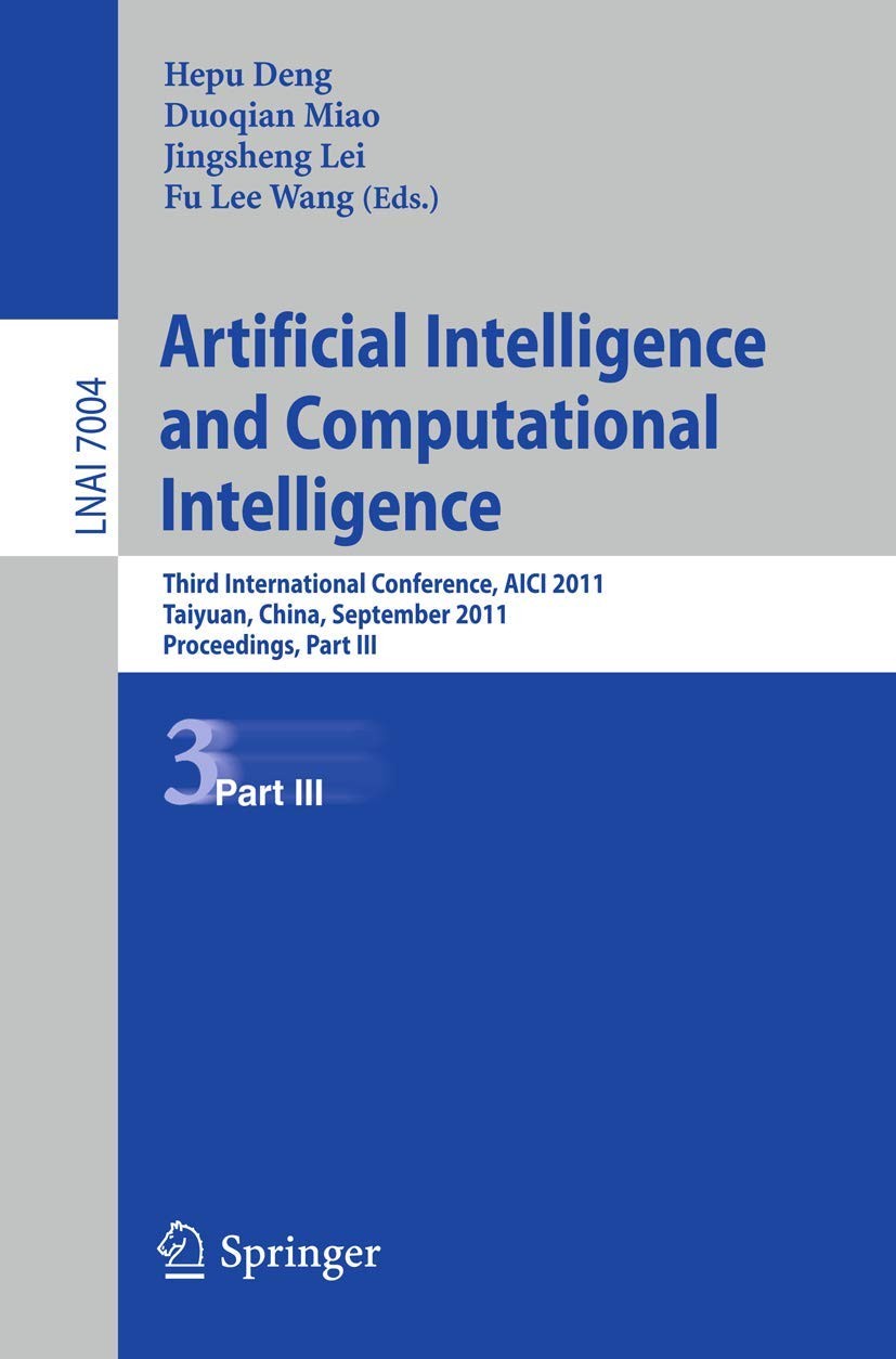 Buy Artificial Intelligence and Computational Intelligence (English, Hepu Deng | Duoqian Miao | Jingsheng Lei) — BookShops.in