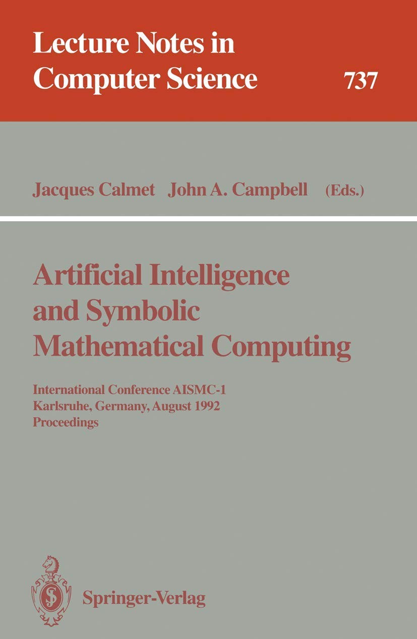Buy Artificial Intelligence and Symbolic Mathematical Computing (English, Jacques Calmet | John A. Campbell) — BookShops.in