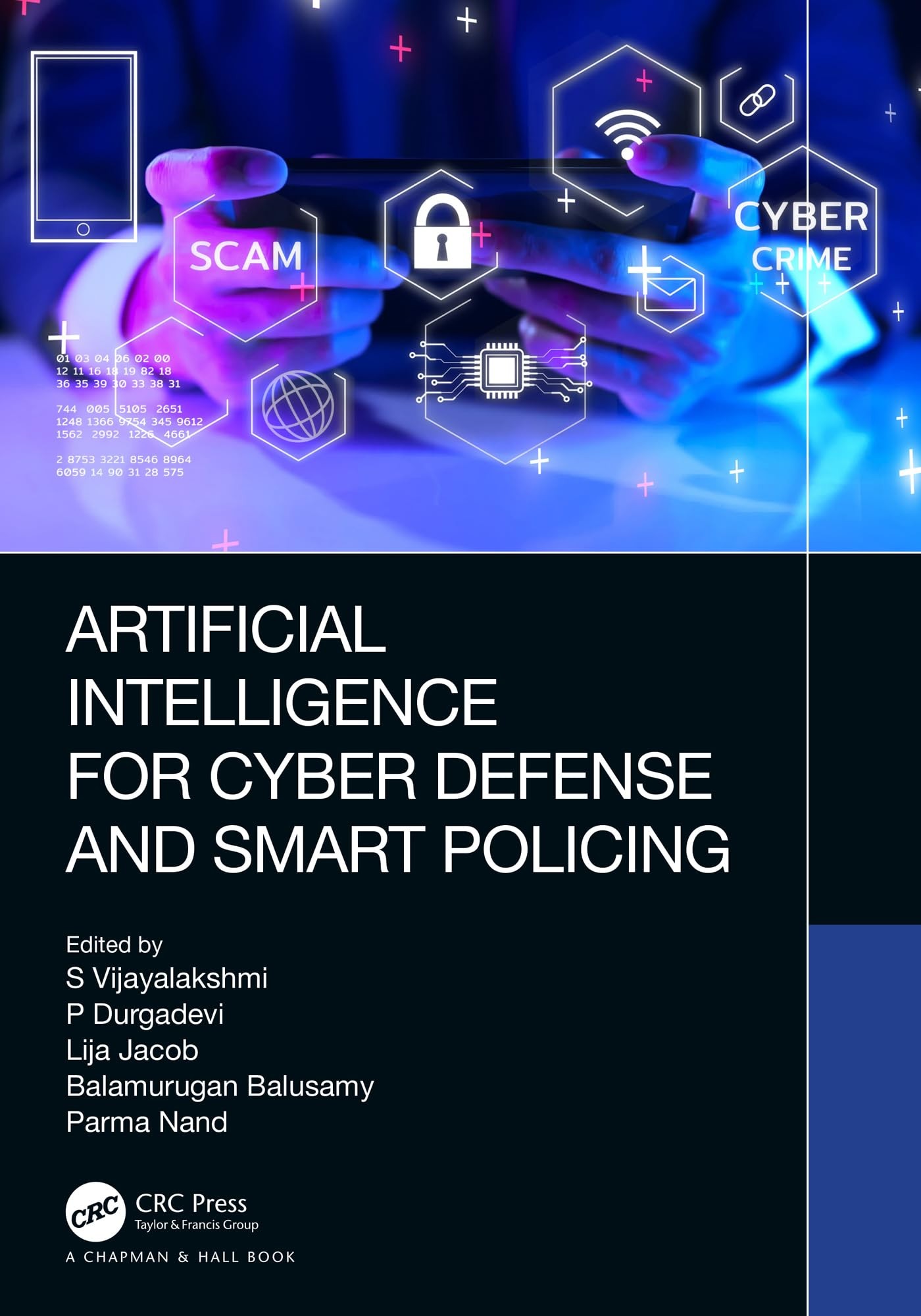 Buy Artificial Intelligence for Cyber Defense and Smart Policing (English, S. Vijayalakshmi | P. Durgadevi | Lija Jacob) — BookShops.in