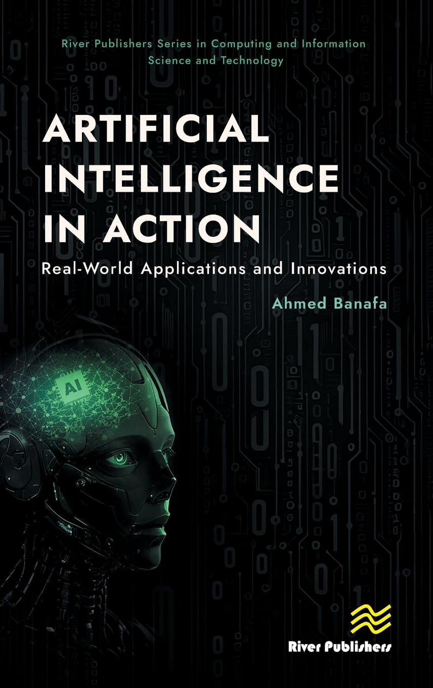 Buy Artificial Intelligence in Action: Real-world Applications and Innovations (River Publishers in Computing and Information Science and Technology) — BookShops.in