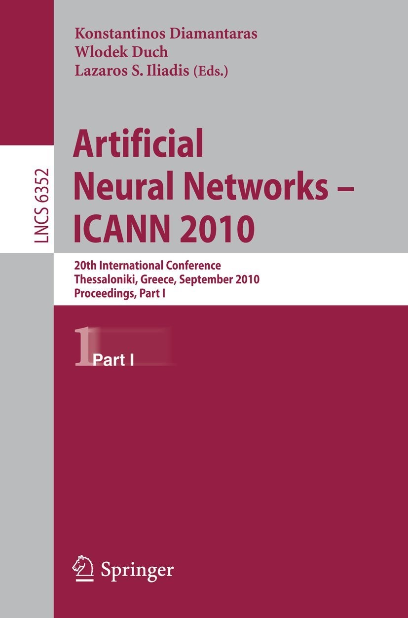 Buy Artificial Neural Networks - ICANN 2010 (English, Konstantinos Diamantaras | Wlodek Duch | Lazaros S. Iliadis) — BookShops.in