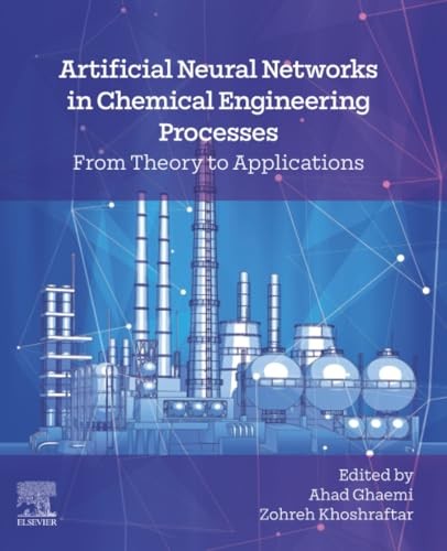Artificial Neural Networks in Chemical Engineering Processes (English, Ahad Ghaemi | Zohreh Khoshraftar) view 2