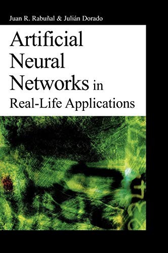 Artificial Neural Networks in Real-Life Applications (English, Juan Ramon Rabunal | Julian Dorado | Juan R. Rabunal) view 2