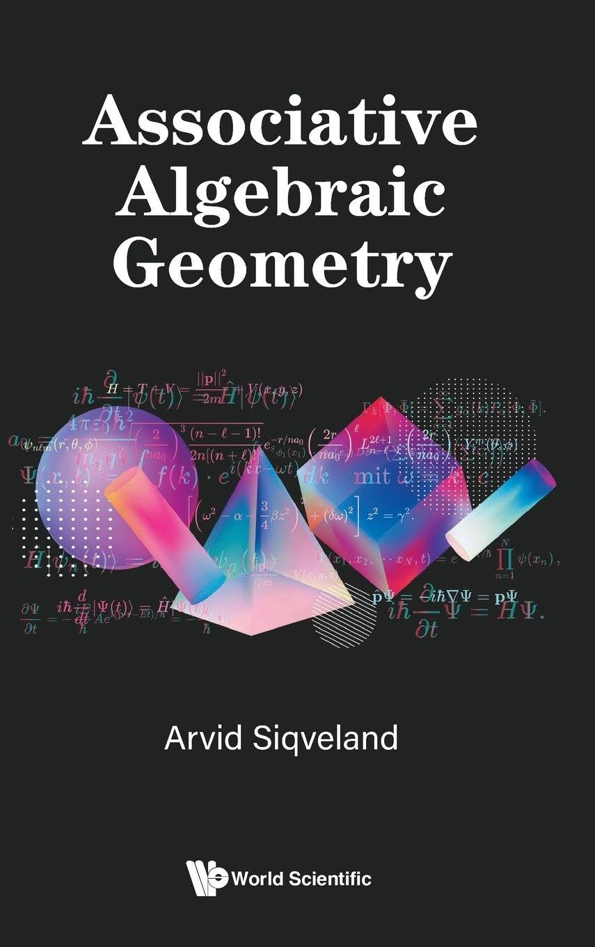 Buy Associative Algebraic Geometry by Arvid Siqveland — BookShops.in