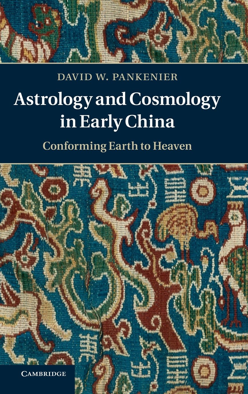 Buy Cosmology, Astrology & Chinese Civilization by Pankenier — BookShops.in