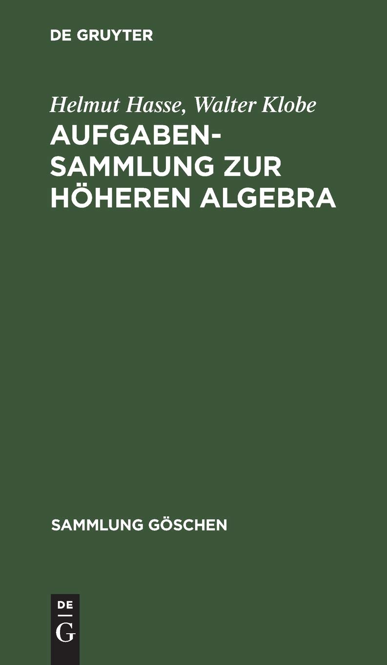 Buy Aufgabensammlung Zur Hheren Algebra: 1082 (Sammlung Gschen) — BookShops.in