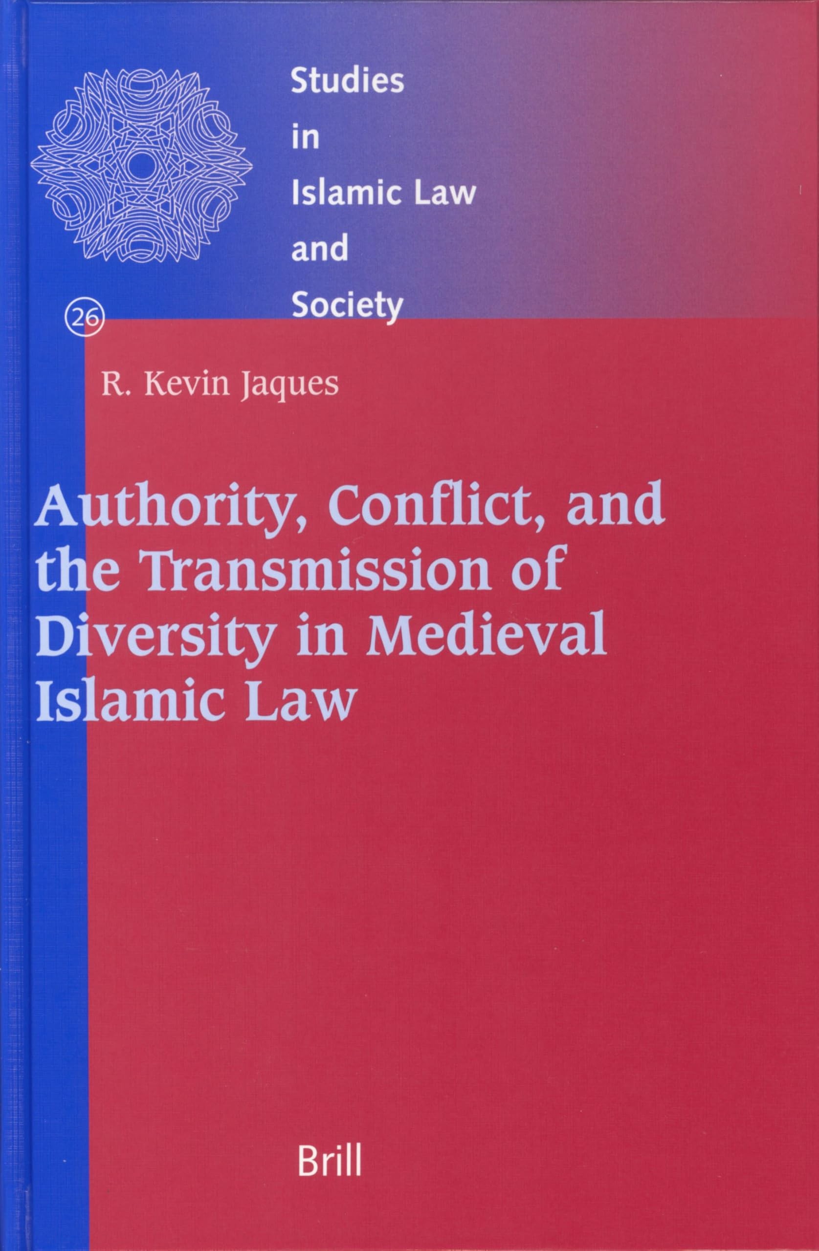 Buy Authority, Conflict, and the Transmission of Diversity in Medieval Islamic Law (English, Kevin Jaques) — BookShops.in