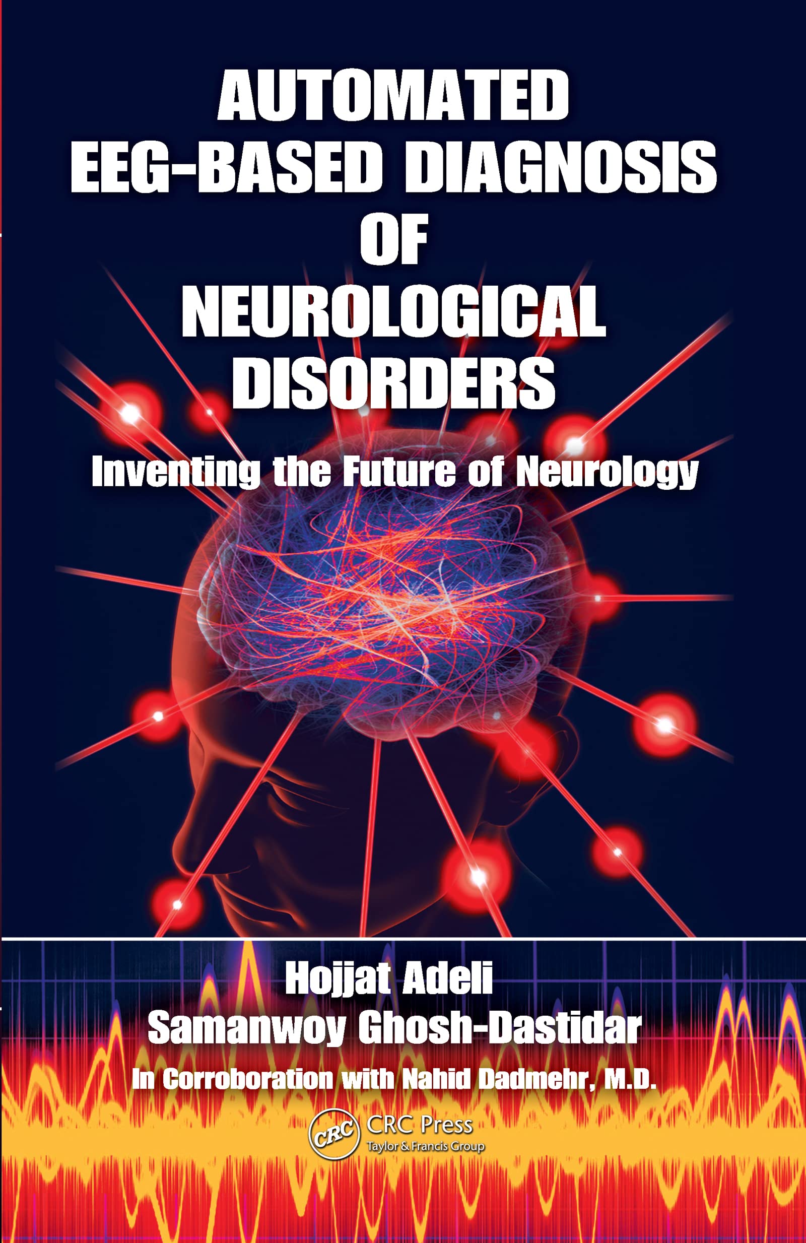 Buy Automated EEG-Based Diagnosis by Hojjat Adeli — BookShops.in