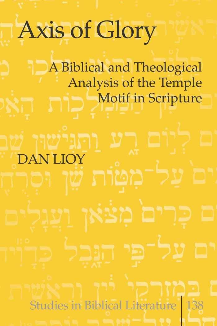 Buy Axis of Glory: A Biblical and Theological Analysis of the Te — BookShops.in