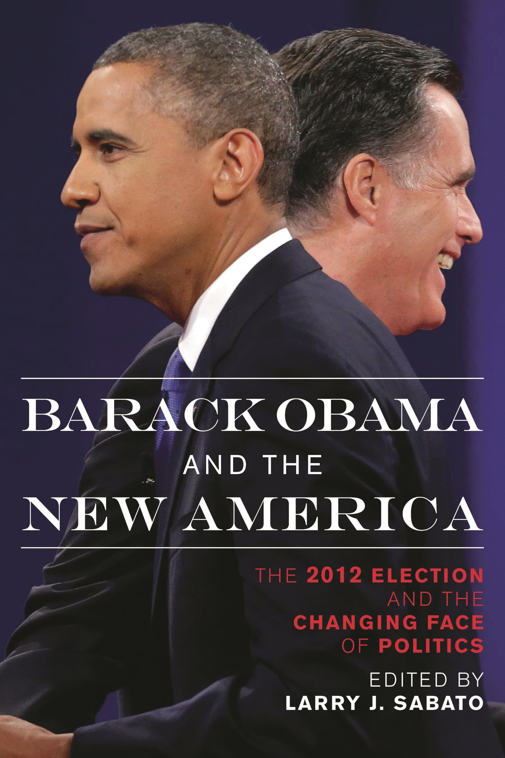 Buy Barack Obama and the New America by Larry J. Sabato — BookShops.in