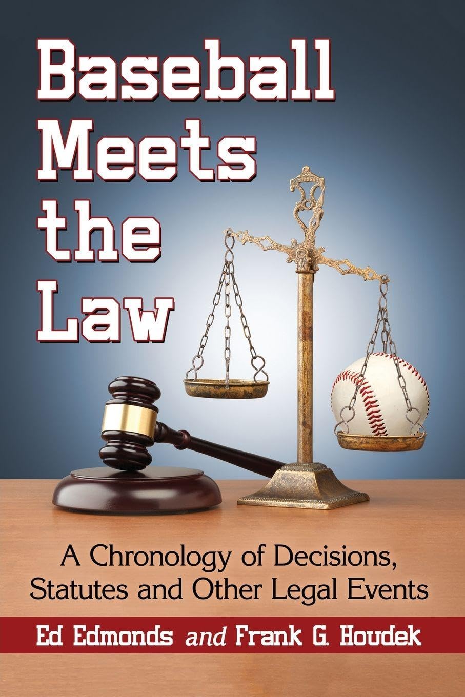 Buy Baseball Meets the Law by Ed Edmonds – Legal Chronology — BookShops.in