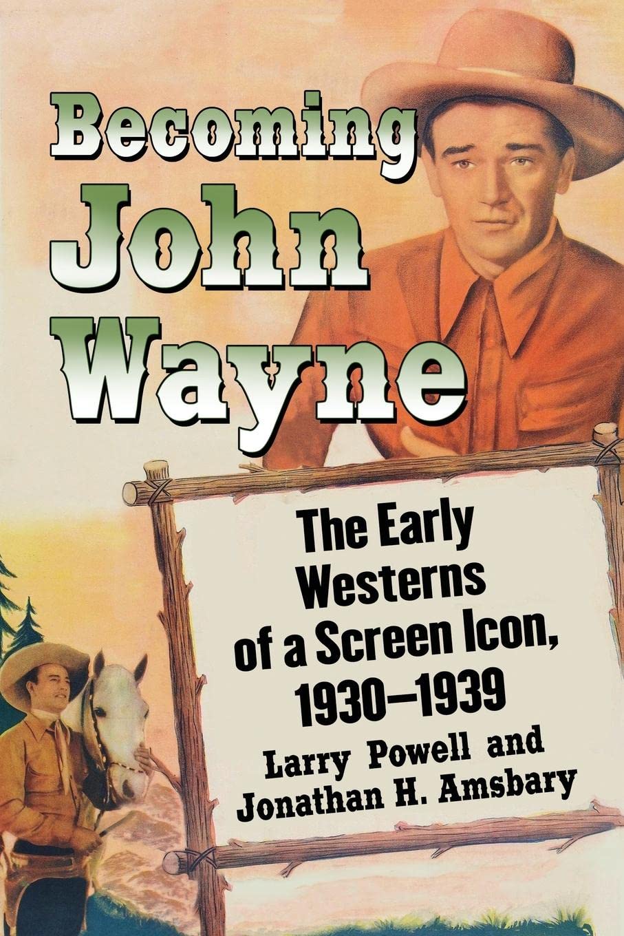 Buy Becoming John Wayne by Larry Powell – Westerns — BookShops.in