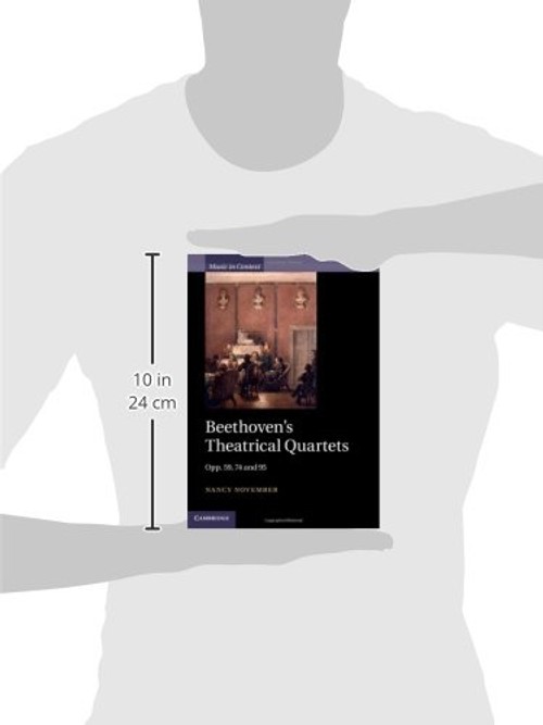 Beethoven's Theatrical Quartets: Opp. 59, 74 and 95 by Nancy November – Cambridge University Press view 4