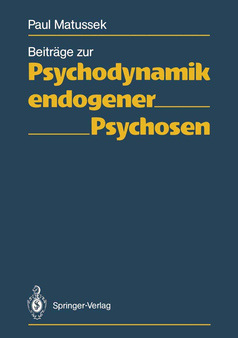 Buy Beiträge zur Psychodynamik endogener Psychosen by Paul Matus — BookShops.in