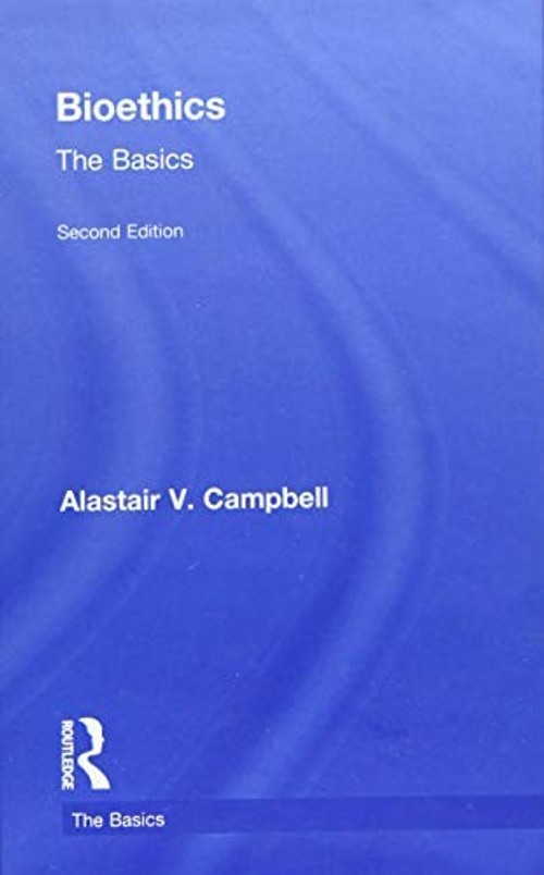 Bioethics: The Basics by Alastair Campbell view 2