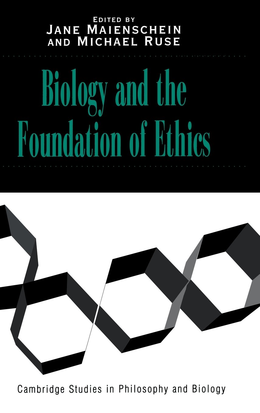 Buy Biology and the Foundations of Ethics by Jane Maienschein — BookShops.in
