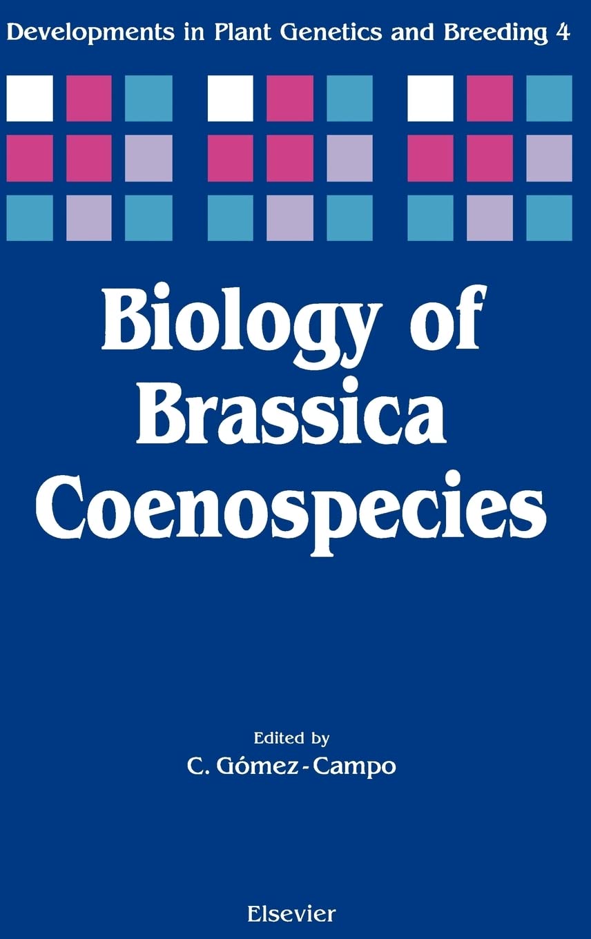 Buy Biology of Brassica Coenospecies by C. Gomez-Campo — BookShops.in