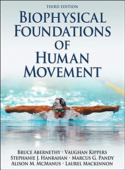 Biophysical Foundations of Human Movement – Bruce Abernethy view 2