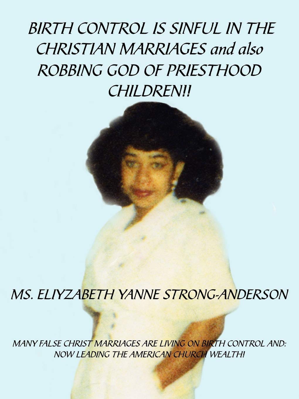Buy Birth Control Is Sinful in Christian Marriages by Strong-And — BookShops.in