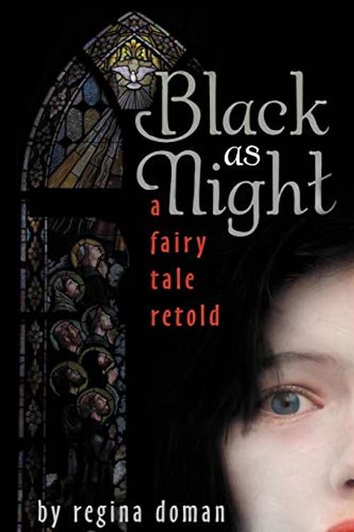 Black as Night: A Fairy Tale Retold – Regina Doman view 2