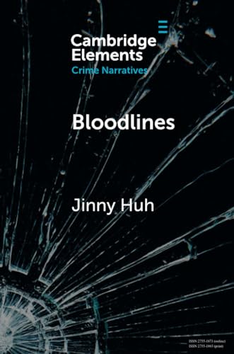 Bloodlines: Adoption, Crime, and the Search for Belonging (Elements in Crime Narratives) view 2