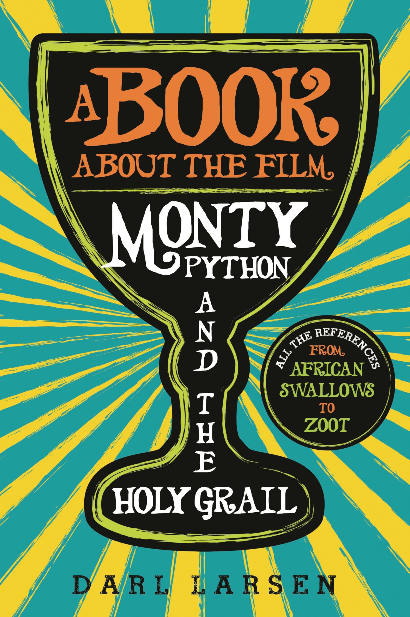 Buy A Book About the Film Monty Python and the Holy Grail: All t — BookShops.in