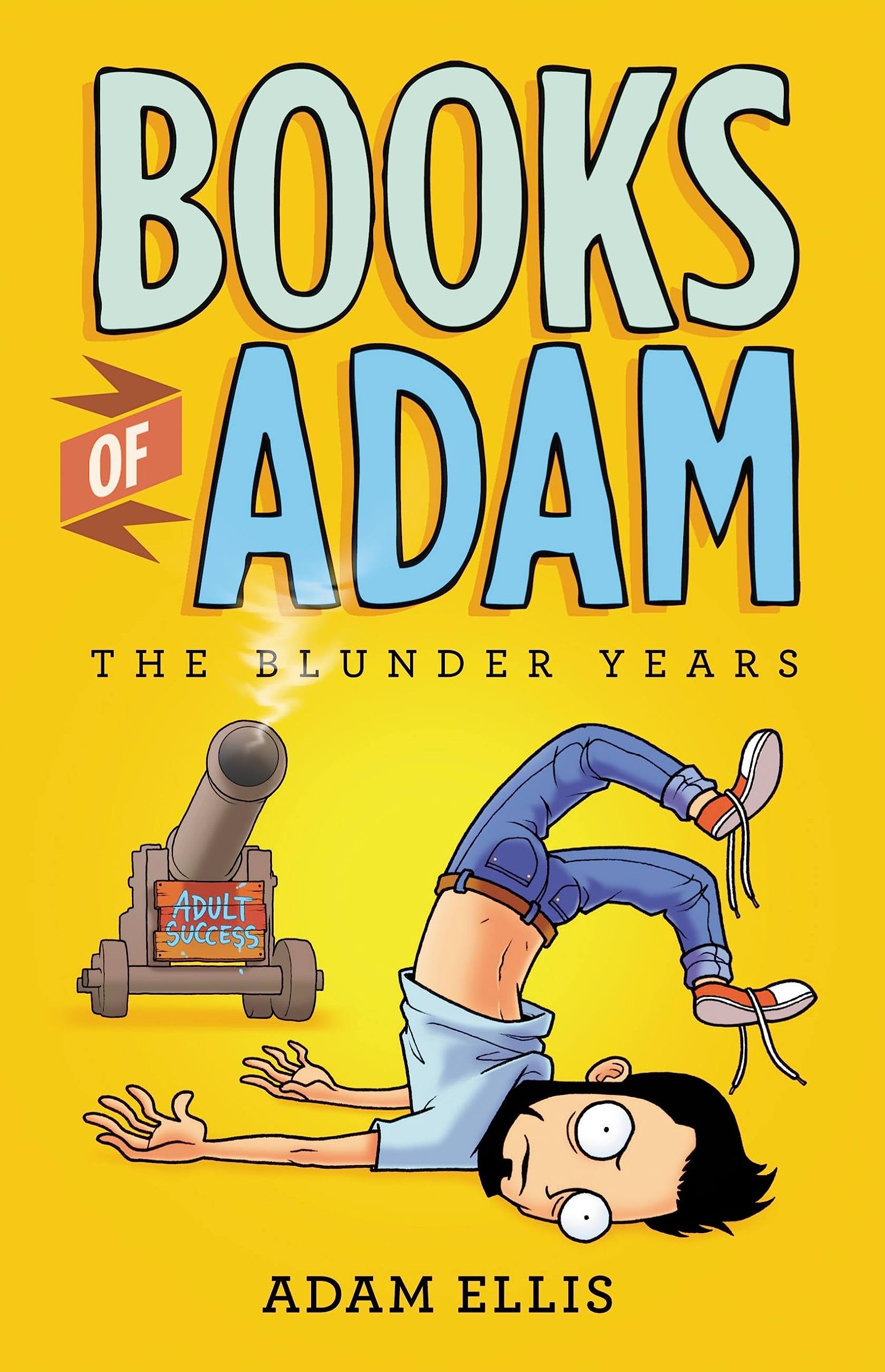 Buy Books of Adam: The Blunder Years by Adam Ellis — BookShops.in